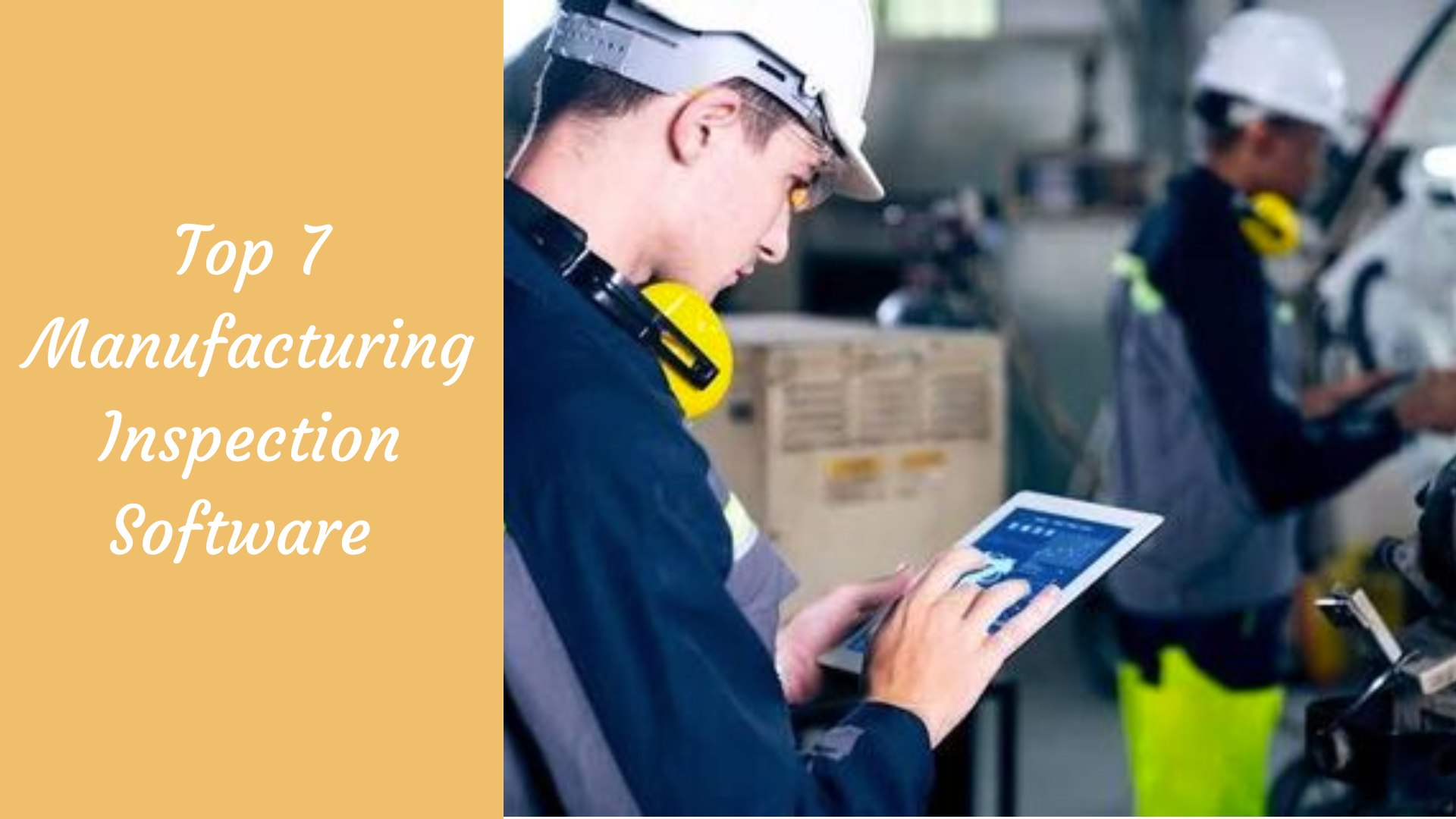 Top 7 Manufacturing Inspection Software